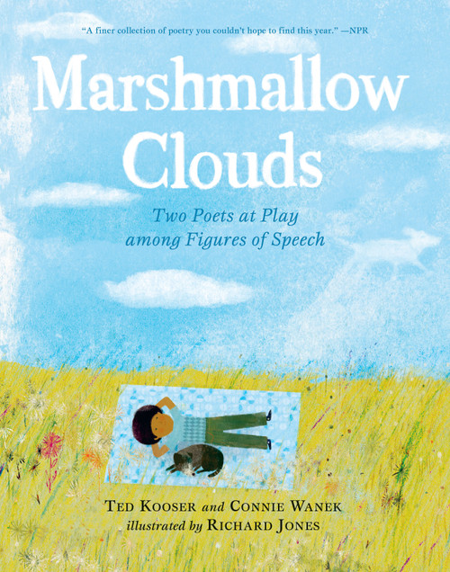Marshmallow Clouds: Two Poets at Play among Figures of Speech by Connie Wanek, Ted Kooser, Richard Jones, 9781536250480