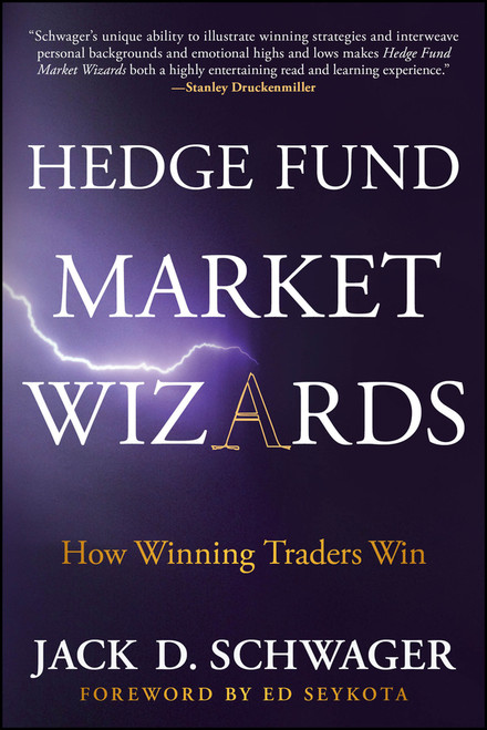 Hedge Fund Market Wizards (How Winning Traders Win) - 9781394378074 by Jack D. Schwager, Ed Seykota, 9781394378074