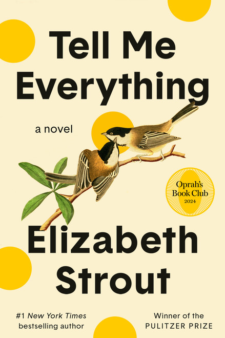 Tell Me Everything: Oprah's Book Club (A Novel) - 9780593446119 by Elizabeth Strout, 9780593446119