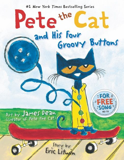 Pete the Cat and His Four Groovy Buttons by Eric Litwin, Kimberly Dean, James Dean, 9780062110589