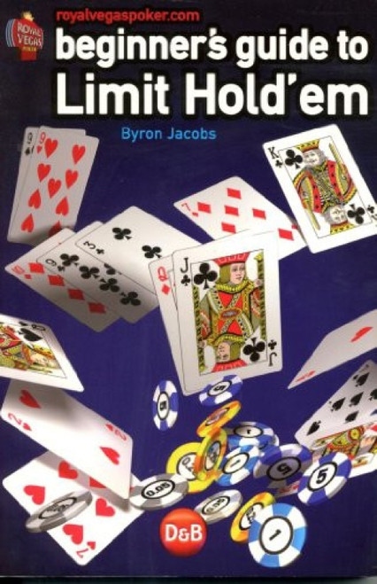 Beginners Guide to Limit Hold'em by Byron Jacobs, 9781904468219