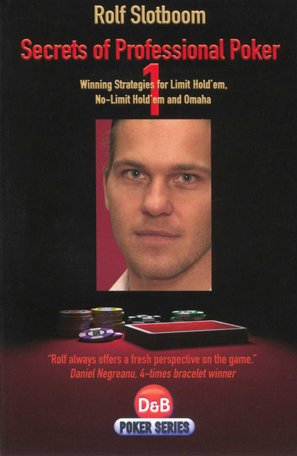 Secrets of Professional Poker (Winning Strategies For Serious Players) by Rolf Slotboom, 9781904468400