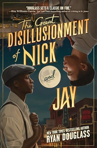 The Great Disillusionment of Nick and Jay by Ryan Douglass, 9780063312487