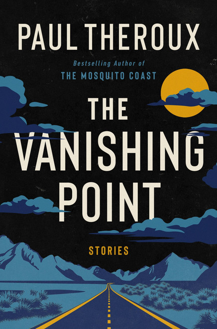 The Vanishing Point (Stories) - 9780063432529 by Paul Theroux, 9780063432529