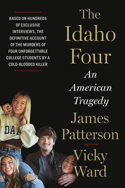 The Idaho Four (An American Tragedy) - 9781538766521 by James Patterson, Vicky Ward, 9781538766521