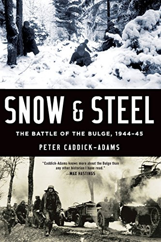 Snow and Steel (The Battle of the Bulge, 1944-45) - 9780190627799 by Peter Caddick-Adams
