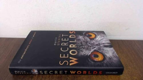 Secret Worlds (The extraordinary senses of animals) by Martin Stevens, 9780198813675