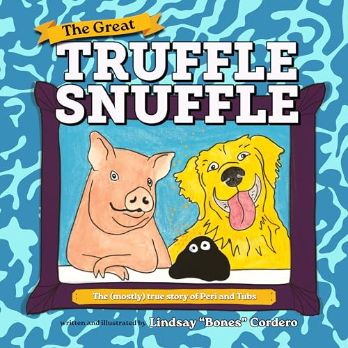 The Great Truffle Snuffle by Lindsay Cordero, 9781467196109