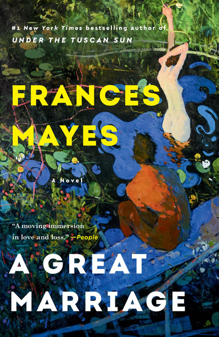 A Great Marriage (A Novel) - 9780593499009 by Frances Mayes, 9780593499009