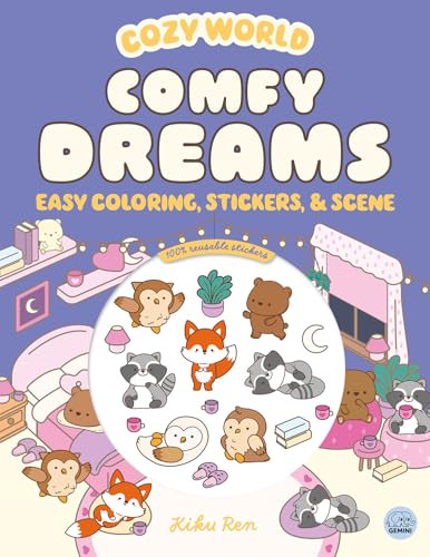 Cozy World Comfy Dreams (Easy Coloring and Sticker Scene for Teens, Young Adults, and Adults) by Kiku Ren, Kiku Ren, 9781836161707