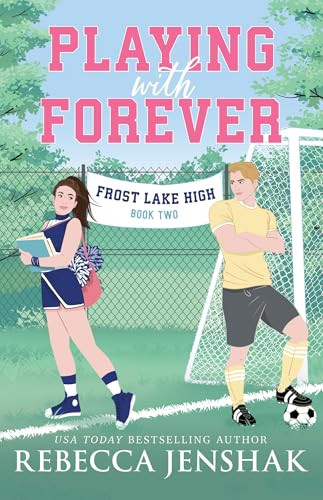 Playing with Forever by Rebecca Jenshak, 9781464230646