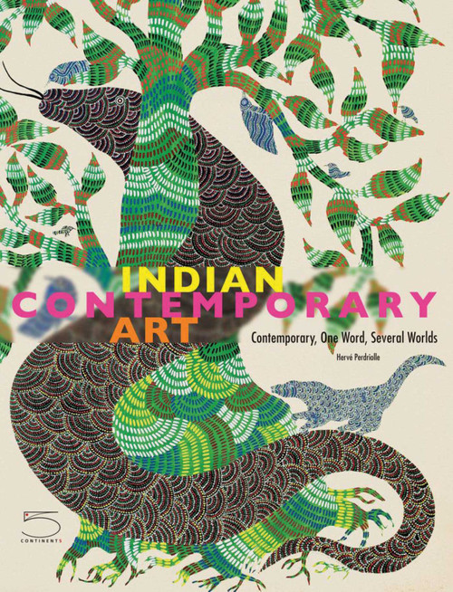 Indian Contemporary Art (Contemporary, One Word, Several Worlds) by Herv Perdriolle, 9788874396276