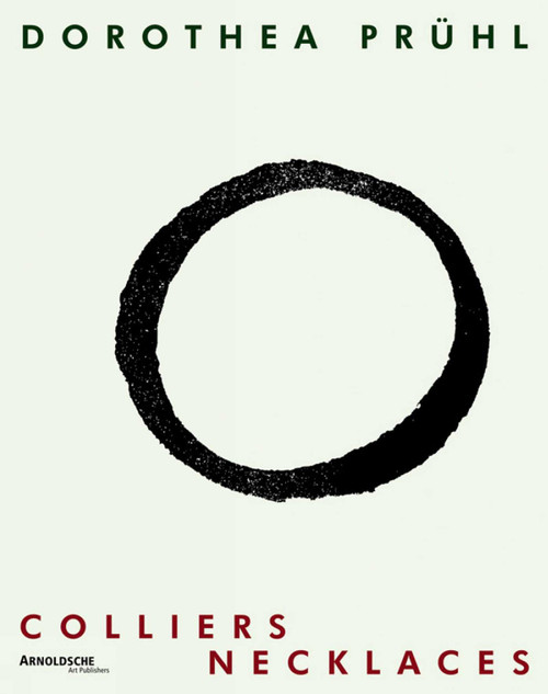 Dorothea Pruhl (Colliers/Necklaces) by Florian Hufnagl, 9783897903012