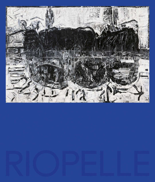 Riopelle (In Search of Indigenous Cultures and the Northern Canadian Landscape) by Andréanne Roy, Jacques Des Rochers, Yseult Riopelle, 9788874399437