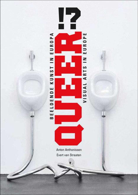 Queer!? (Visual Arts in Europe) (Dutch; Flemish Edition) by Evert van Straaten, Anton Anthonissen, 9789462622043