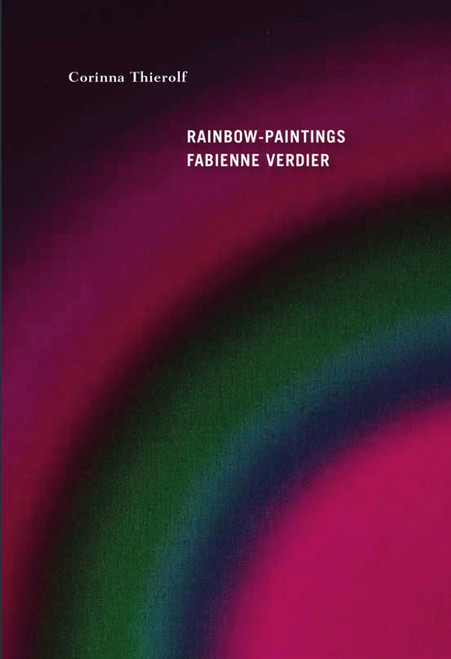Rainbow-Paintings (Fabienne Verdier) by Corinna Thierolf, 9791254600207