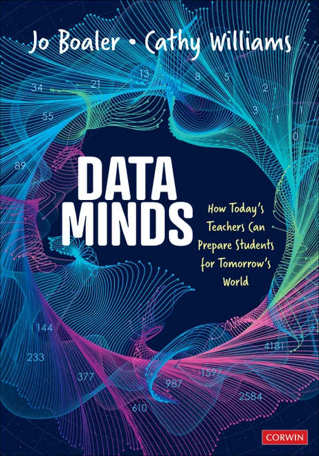 Data Minds (How Today's Teachers Can Prepare Students for Tomorrow's World) by Jo Boaler, Cathy Williams, 9781071969502