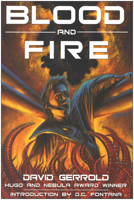 Blood and Fire by David Gerrold, 9781932100112