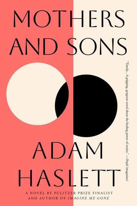 Mothers and Sons (A Novel) - 9780316574723 by Adam Haslett