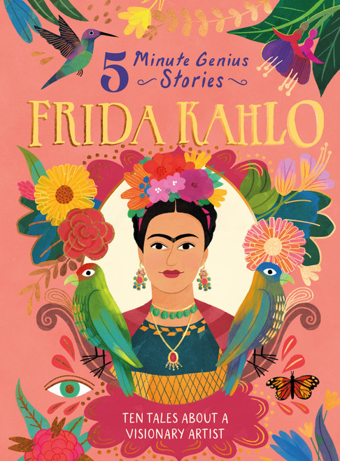 Frida Kahlo: 5-Minute Genius Stories by Stephen Krensky, Union Square Kids, Ruth Burrows, 9781454961680