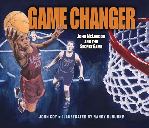 Game Changer (John McLendon and the Secret Game) - 9798765685259 by John Coy, Randy DuBurke, 9798765685259