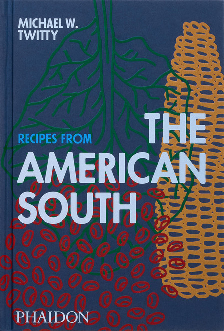 Recipes from the American South by Michael W. Twitty, 9781837290871