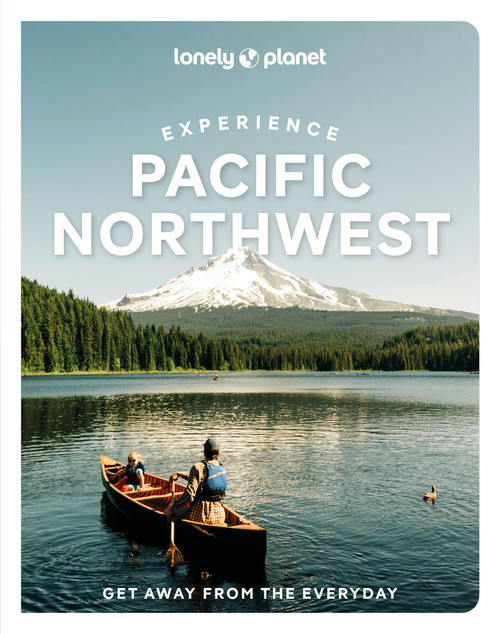 Lonely Planet Experience Pacific Northwest - 9781837583157 by Bianca Bujan, Lara Dunning, Megan Hill, Michael Kohn, Jennifer Moore, 9781837583157