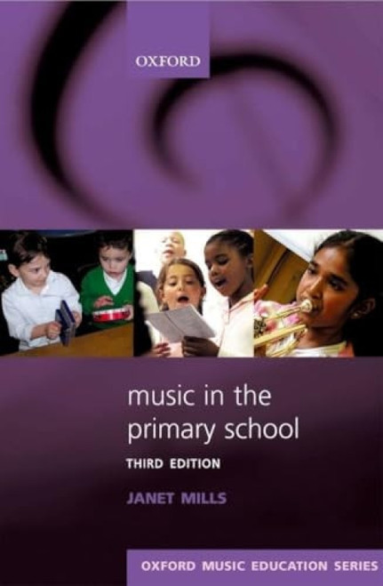 Music in the Primary School by Janet Mills, 9780193364950