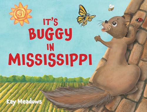 It's Buggy in Mississippi by Kay Meadows, 9781455628391
