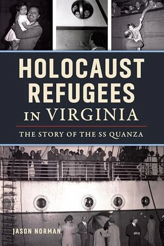 Holocaust Refugees in Virginia (The Story of the SS Quanza) by Jason Norman, 9781467159593