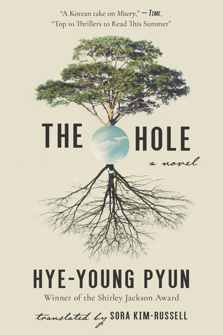 The Hole (A Novel) by Hye-young Pyun, Sora Kim-Russell, 9781628729917