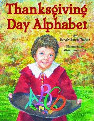 Thanksgiving Day Alphabet by Beverly Vidrine, 9781589803381