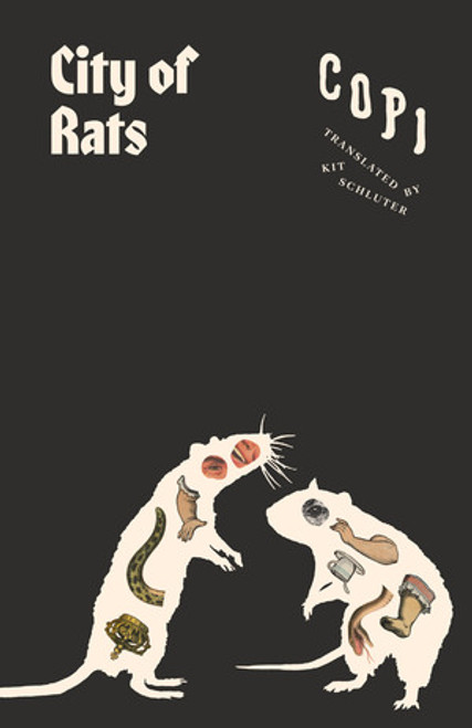City of Rats by Copi, Kit Schluter, César Aira, 9780811238373