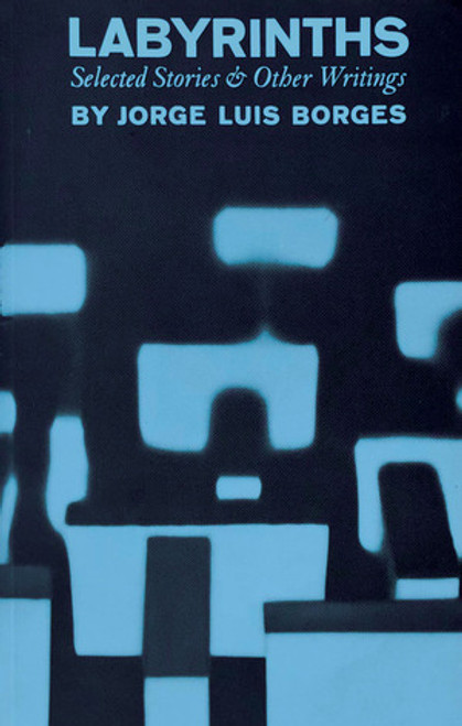 Labyrinths - 9780811240277 by Jorge Luis Borges, 9780811240277