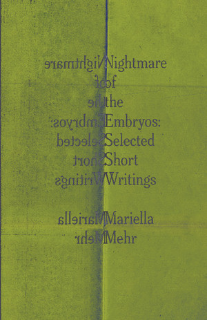 Nightmare of the Embryos by Mariella Mehr, Caroline Froh, 9780811239738