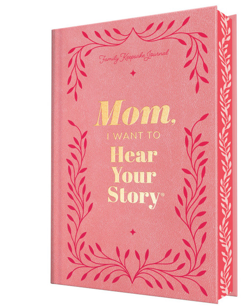 Mom, I Want to Hear Your Story (Deluxe Edition) (A Mother's Guided Journal to Share Her Life & Her Love) - 9781464251375 by Jeffrey Mason