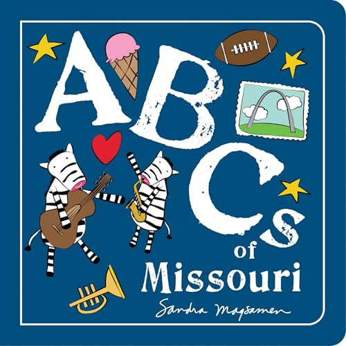 ABCs of Missouri by Sandra Magsamen, 9781464257643