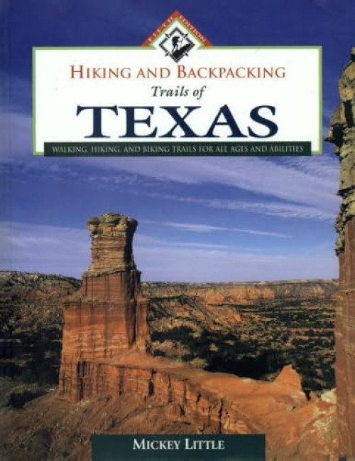 Hiking and Backpacking Trails of Texas by Mickey Little, 9780884153252