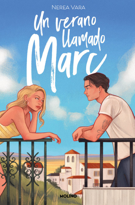 Un verano llamado Marc / A Summer Called Marc (Spanish Edition) by Nerea Vara, 9788427241695