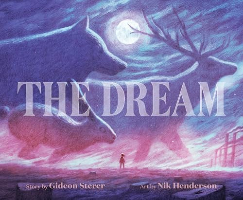 The Dream - 9780063357990 by Gideon Sterer, Nik Henderson