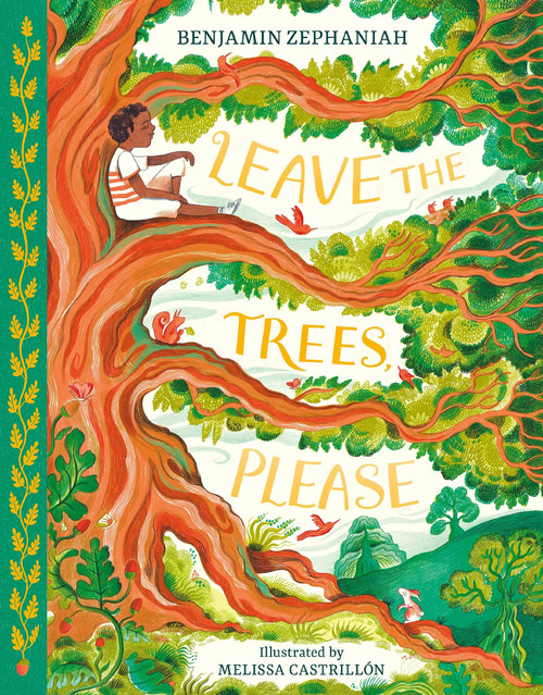 Leave the Trees, Please by Benjamin Zephaniah, Melissa Castrillón, 9780063472297