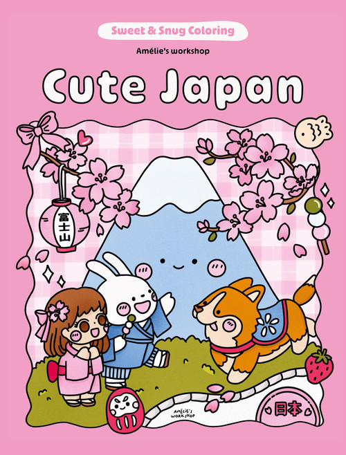 Sweet & Snug Coloring: Cute Japan by Amélie's Workshop, 9781761452529