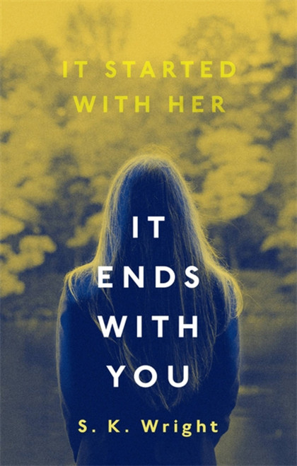 It Ends With You by S. K. Wright, 9780349003177