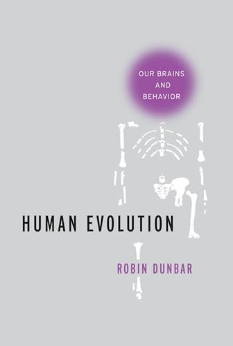 Human Evolution (Our Brains and Behavior) by Robin Dunbar, 9780190616786