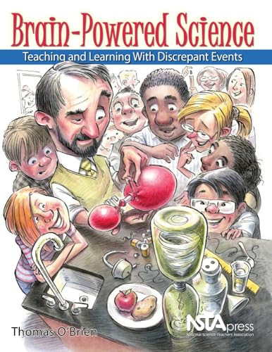 Brain-Powered Science (Teaching and Learning With Discrepant Events) by Thomas O'Brien, 9781935155102