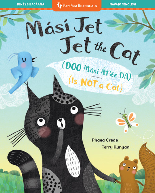 Jet the Cat (Is Not a Cat) (Bilingual Navajo & English) by Phaea Crede, Terry Runyan, 9798888598665