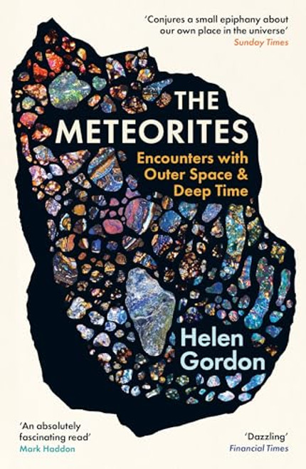 The Meteorites (Encounters with Outer Space and Deep Time) by Helen Gordon, 9781800815353
