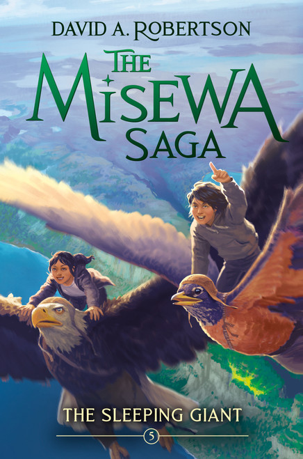 The Sleeping Giant (The Misewa Saga, Book 5) by David A. Robertson, 9781774881828