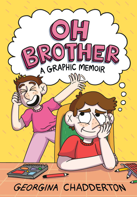 Oh Brother ((A Graphic Memoir)) by Georgina Chadderton, 9780593488270