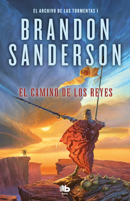 El camino de los reyes / The Way of Kings (Spanish Edition) by Brandon Sanderson, 9788413143941